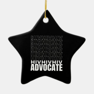 HIV HIV HIV Advocate Ceramic Ornament