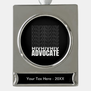 HIV HIV HIV Advocate Silver Plated Banner Ornament