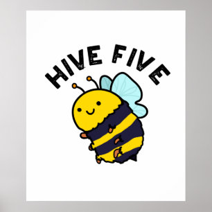 Hive Five Funny High Five Bee Pun  Poster