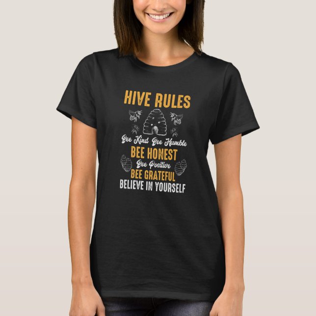 Hive Rules Bee Kind Bee Humble  Bee Pun T-Shirt (Front)