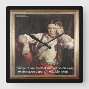 HL Mencken & Quote On Judges Wall Clock