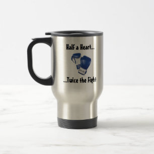 HLHS Fight Products Travel Mug