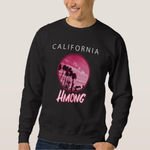 Hmong Miao Ethnic Flag Day Proud To Be California  Sweatshirt