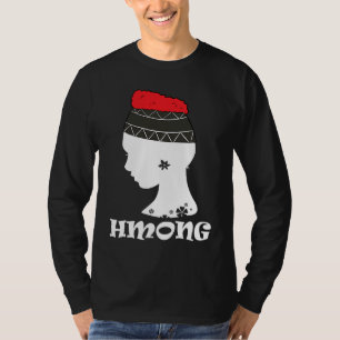 Hmong Miao Hmoob Girl Woman Princess Strong 6 T-Shirt