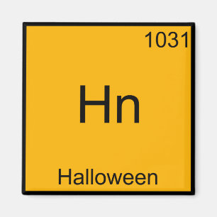 Hn - Halloween Funny Element Meme Chemistry Tee Magnet