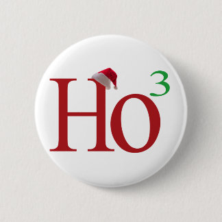 Ho3 (Ho Ho Ho) 6 Cm Round Badge