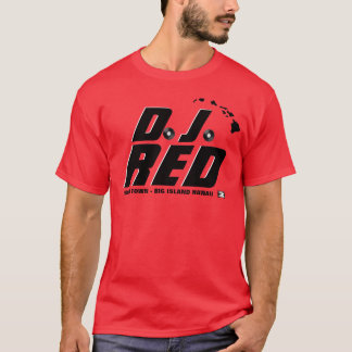 Ho Brah!...,D.J. RED Official Shirt
