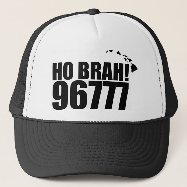 Ho Brah!...,Hawaii Zip Code Hat 96777 Pahala (Front)