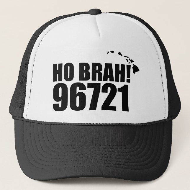 Ho Brah!...,Hawaii Zip Code Hats 96721 Hilo (Front)