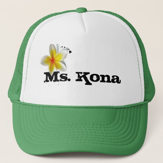 Ho brah!...,Ms. Kona's Trucker Hat. Hat (Front)