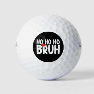Ho Ho Bruh Funny Christmas Santa Holiday Golf Balls