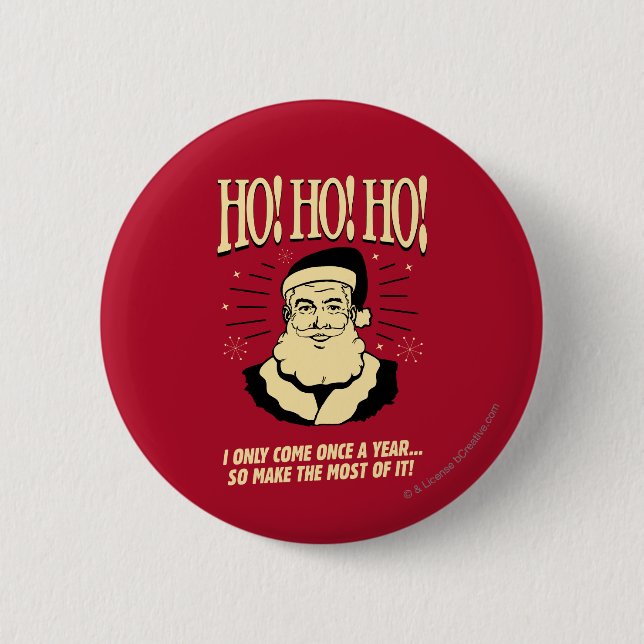 Ho! Ho! Ho! 6 Cm Round Badge (Front)