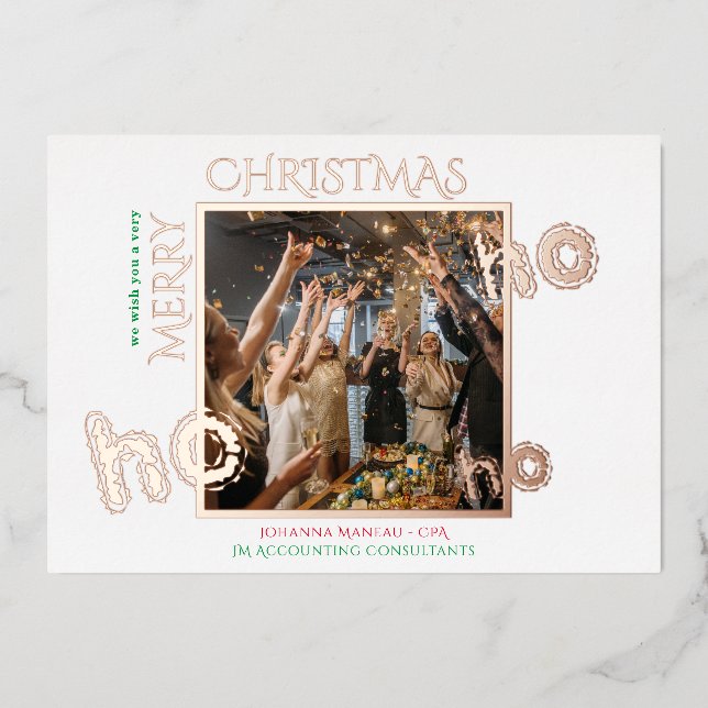 Ho Ho Ho Business Clients White Christmas Photo  Foil Holiday Card (Front)