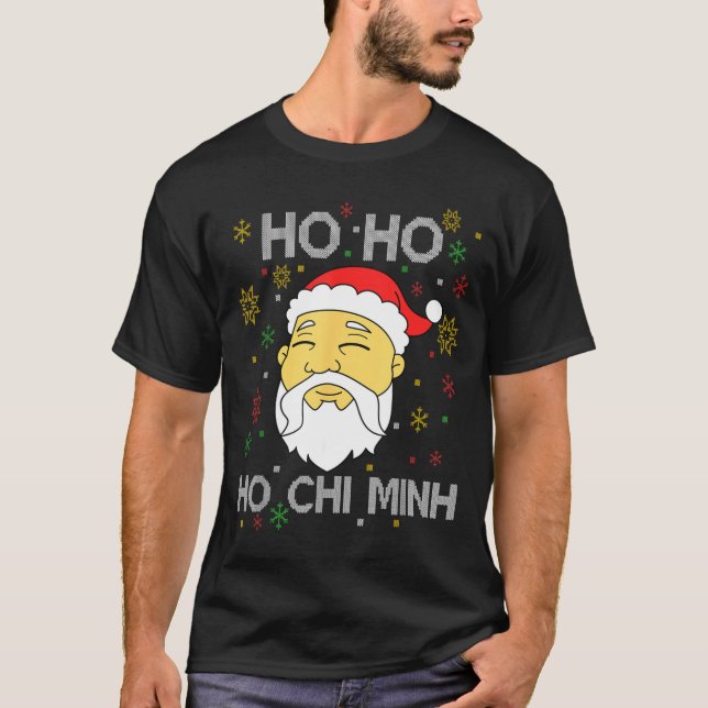 Ho Ho Ho Chi Minh Asian Vietnamese Santa Claus Chr T-Shirt (Front)