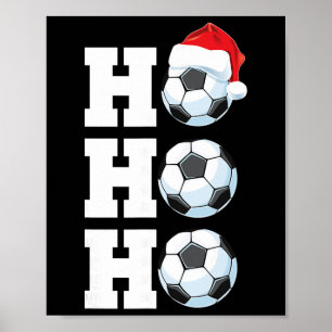 Ho Ho Ho Christmas Soccer Byll Santa Hat Funny Soc Poster