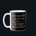 Ho Ho Ho Homo Santa LGBT Gay Ugly Christmas  Coffee Mug<br><div class="desc">Ho Ho Ho Homo Santa LGBT Gay Ugly Christmas Tshirt</div>