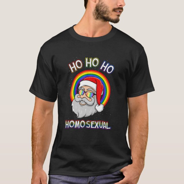Ho Ho Ho Homosexual Holigays LGBT Ugly Christmas S T-Shirt (Front)