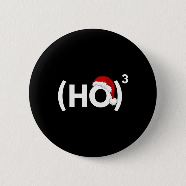 Ho Ho Ho Math Mathematics Physics Christmas  6 Cm Round Badge (Front)