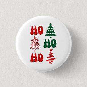 HO HO HO MERRY CHRISTMAS 3 CM ROUND BADGE