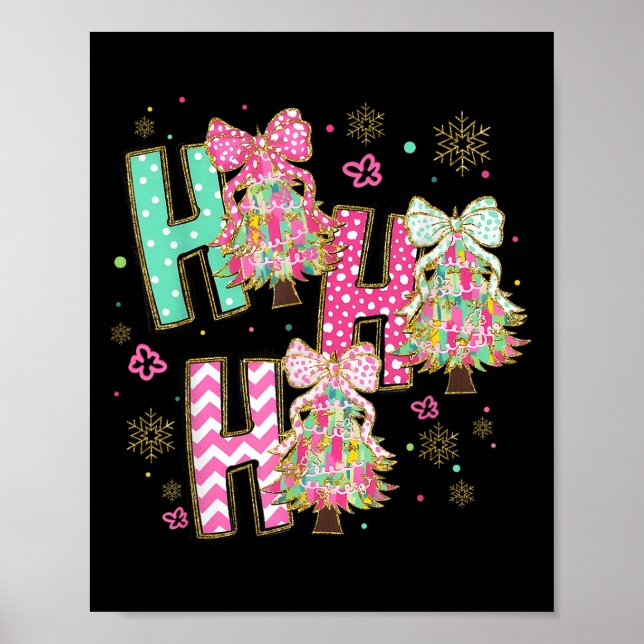 Ho Ho Ho Merry Christmas Coquette Bow Xmas Trees H Poster (Front)