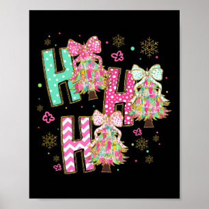 Ho Ho Ho Merry Christmas Coquette Bow Xmas Trees H Poster