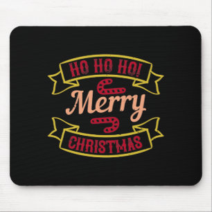 Ho Ho Ho! Merry Christmas Mouse Pad