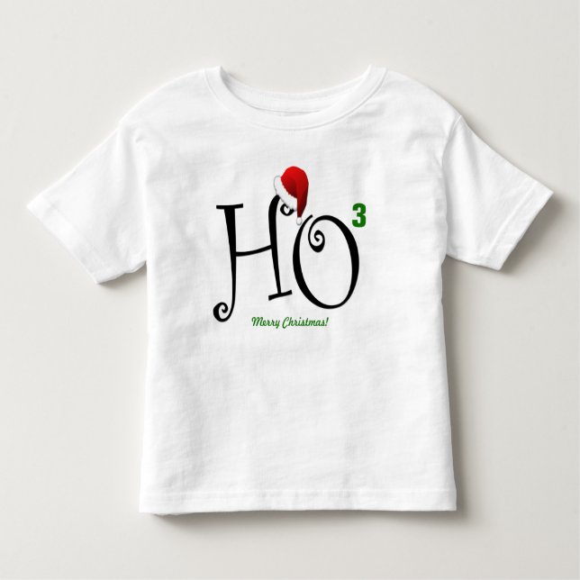 Ho Ho Ho Merry Christmas! Toddler T-Shirt (Front)