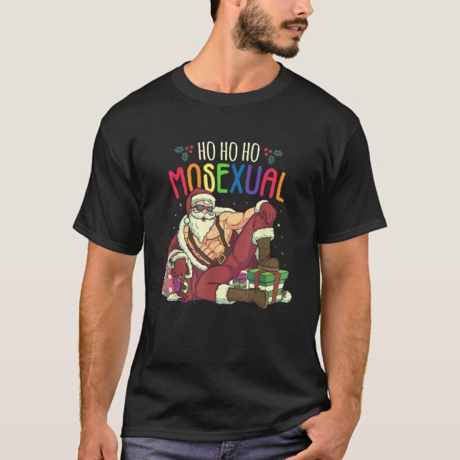 Ho Ho Ho Mosexual Gay Santa LGBT Pun Gay Pride Chr T-Shirt (Front)