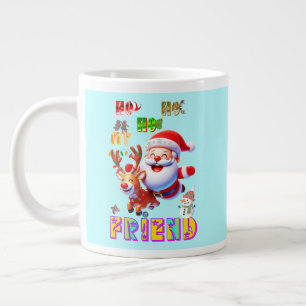 Ho Ho Ho My Dear Friend Large Coffee Mug
