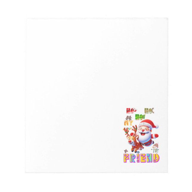 Ho Ho Ho My Dear Friend Notepad (Front)