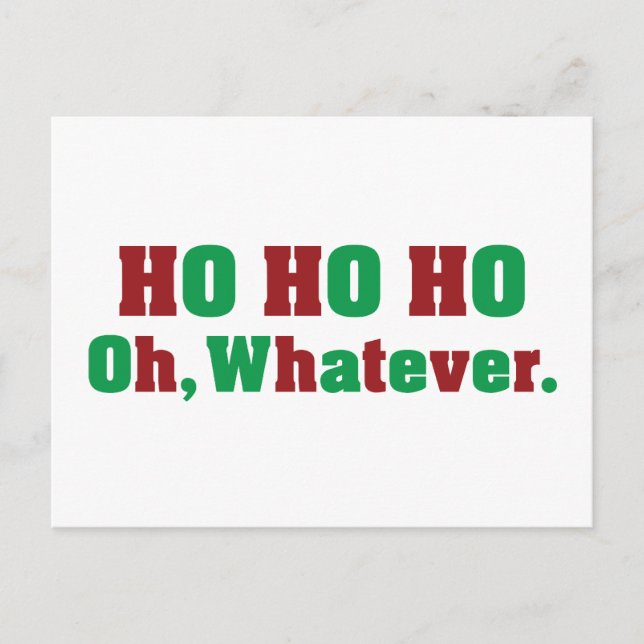 Ho Ho Ho Oh Whatever Postcard (Front)