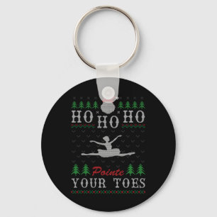 Ho Ho Ho Pointe Your Toes Ugly Christmas Ballet Da Key Ring