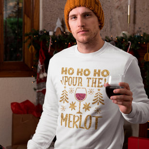 Ho Ho Ho Pour the Merlot Gold Glitter Christmas T-Shirt