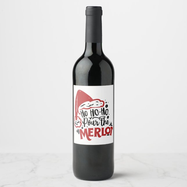 Ho Ho Ho Pour the Merlot Wine Label (Front)