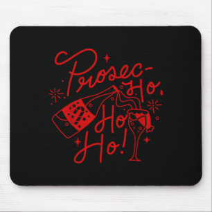 Ho Ho Ho Prosecco Christmas Tee Funny Wine Lover H Mouse Pad