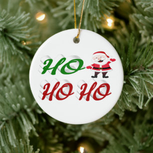 Ho Ho Ho Santa Claus Christmas red green script Ceramic Ornament