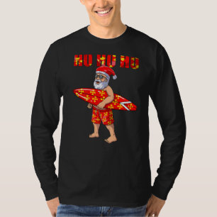 Ho Ho Ho Santa Surfboard Hawaiian Surf Christmas I T-Shirt