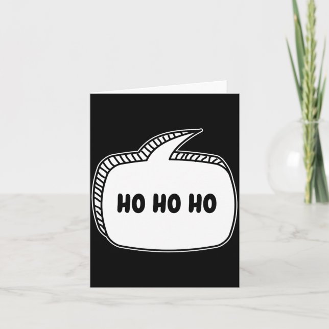 Ho Ho Ho Speech Bubble  Card (Front)