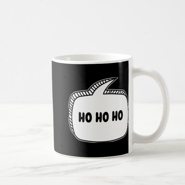 Ho Ho Ho Speech Bubble T Shirt  Coffee Mug (Right)