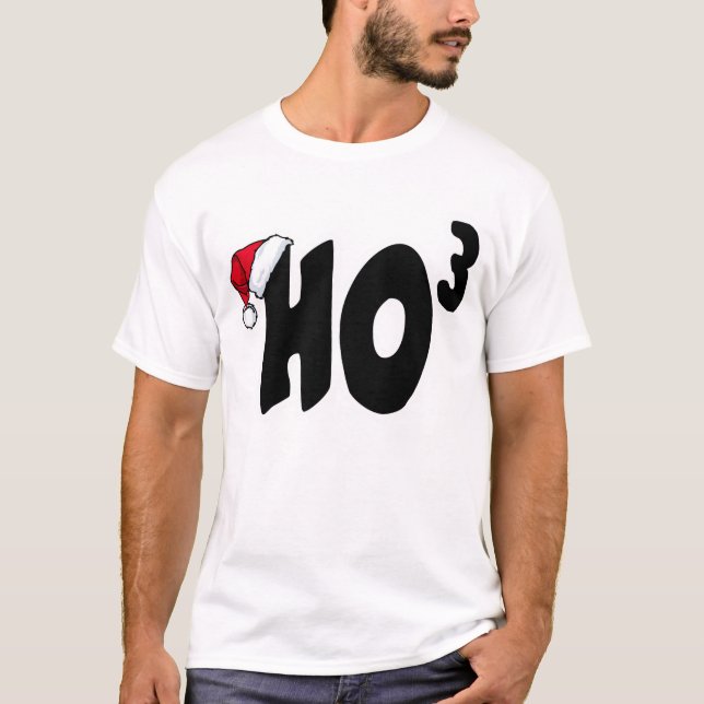 Ho Ho Ho T-Shirt (Front)