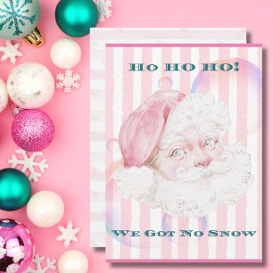 Ho Ho Ho We Got No Snow Pink Santa Tropical Holiday Card