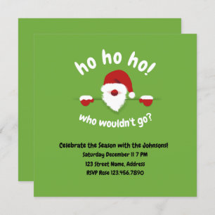 Ho Ho Ho Who Wouldn't Go Funny Santa Invitation
