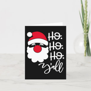 Ho Ho Ho Yall   Southern Christmas Santa Humour Holiday Card