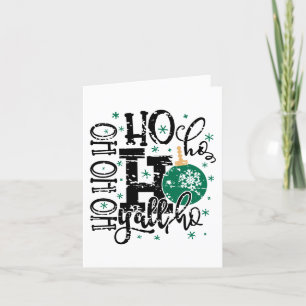 Ho Ho Ho Yall   Southern Grunge Christmas Humour Holiday Card