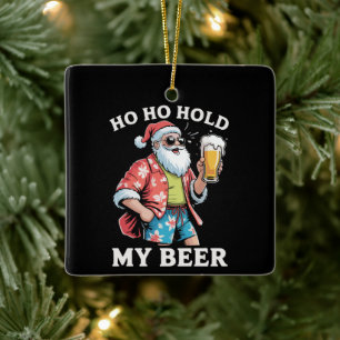 Ho Ho Hold My Bear Santa Sunglasses Christmas Ceramic Ornament