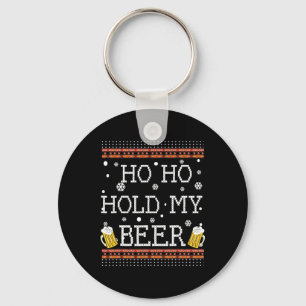 Ho Ho Hold My Beer Christmas In July Drinking Swea Key Ring