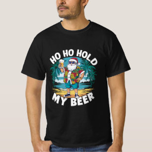 Ho Ho Hold My Beer Christmas in July Summer Santa T-Shirt