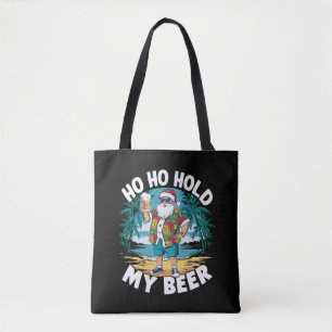 Ho Ho Hold My Beer Christmas in July Summer Santa Tote Bag