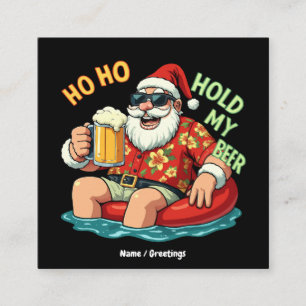Ho Ho Hold My Beer Funny Drinking Santa Christmas Square Business Card