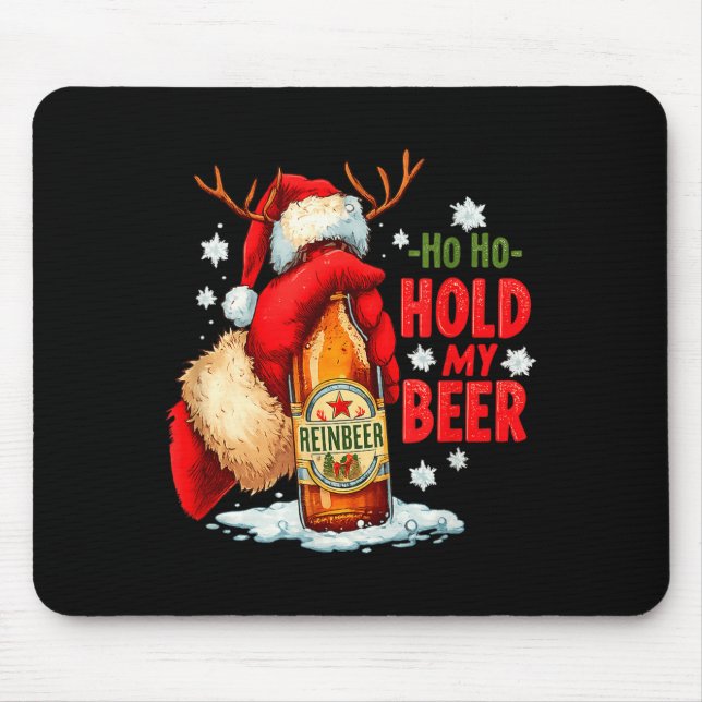 Ho Ho Hold My Beer  Mouse Pad (Front)